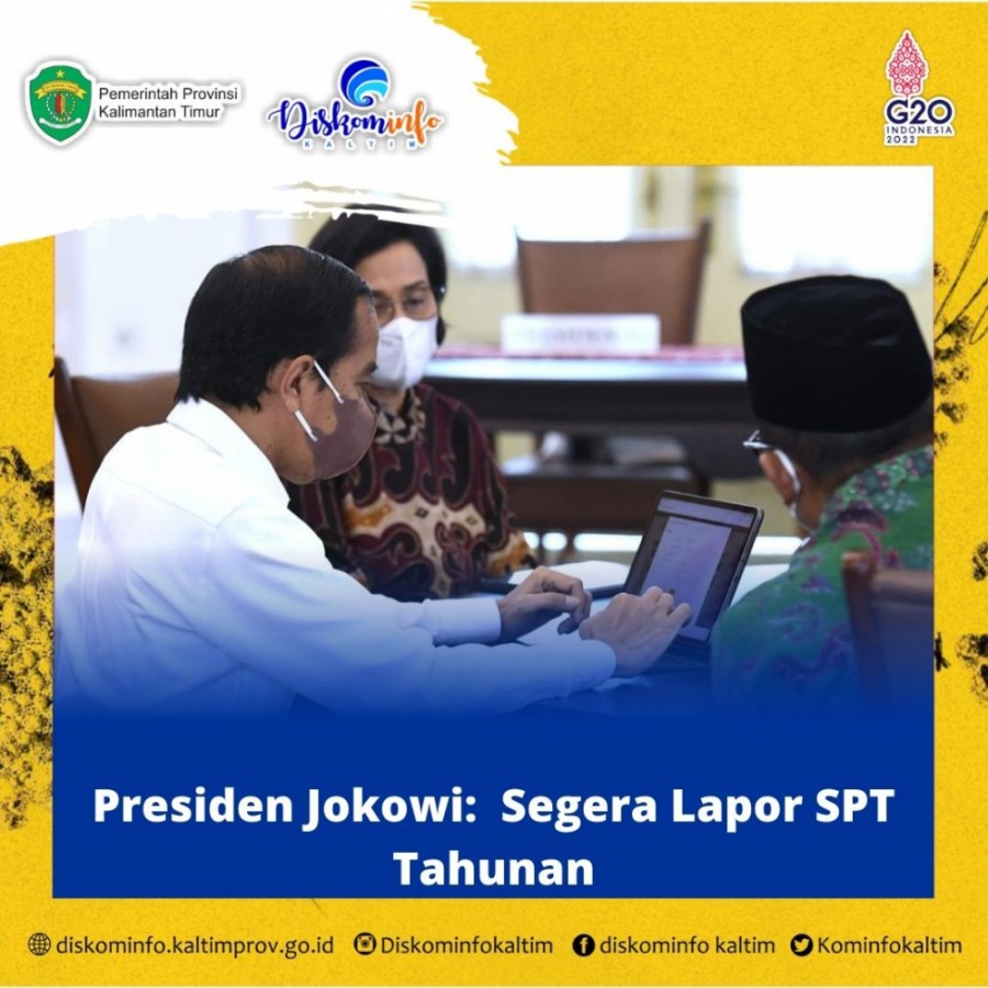 Presiden Jokowi :  Segera Lapor SPT Tahunan