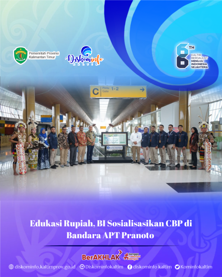 Edukasi Rupiah, BI Sosialisasikan CBP di Bandara APT Pranoto