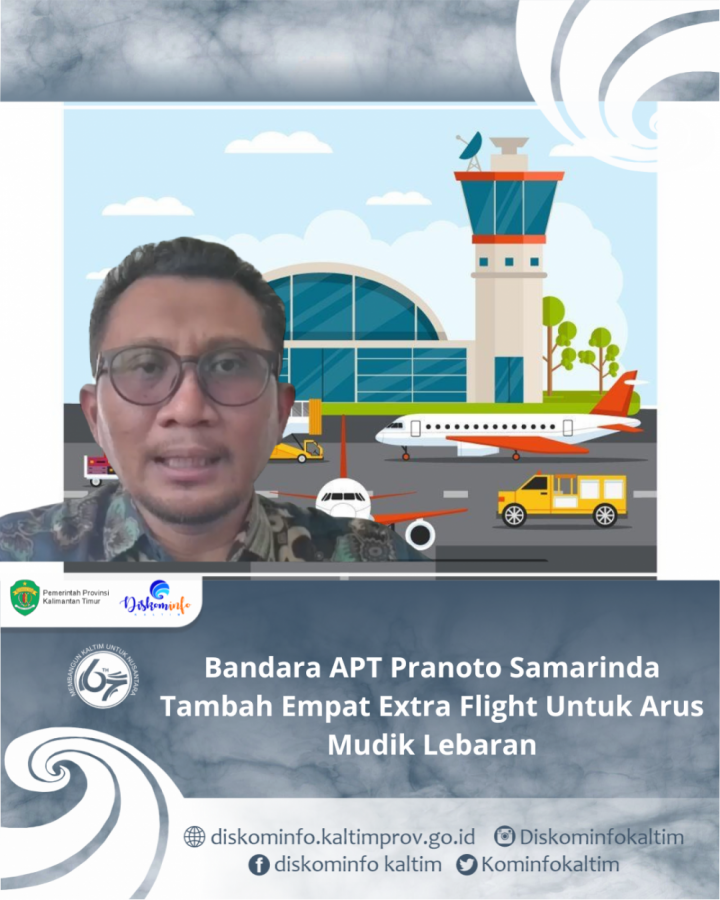 Bandara APT Pranoto Samarinda  Tambah Empat Extra Flight Untuk Arus Mudik Lebaran
