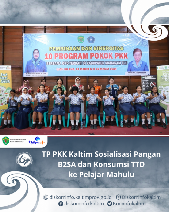 TP PKK Kaltim Sosialisasi Pangan B2SA dan Konsumsi TTD ke Pelajar Mahulu 