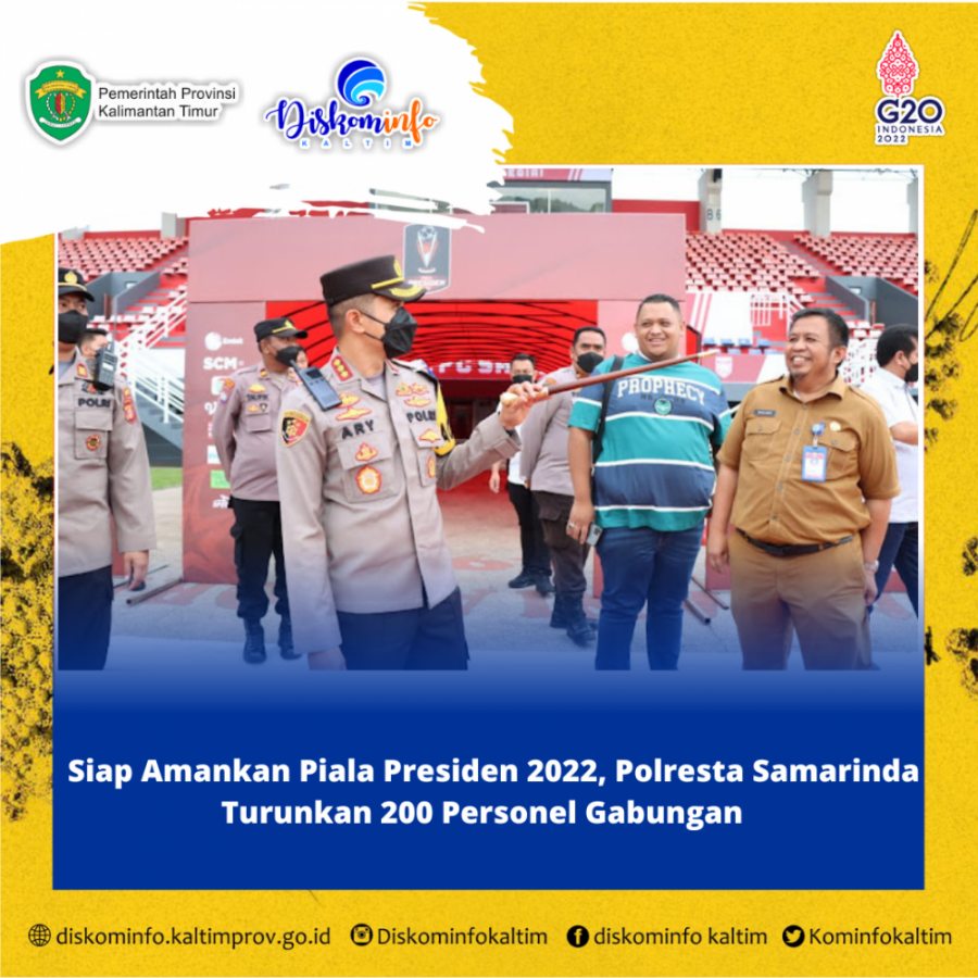 Siap Amankan Piala Presiden 2022, Polresta Samarinda Turunkan 200 Personel Gabungan