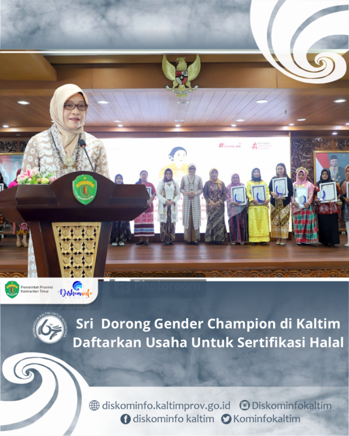 Sri Dorong Gender Champion di Kaltim Daftarkan Usaha Untuk Sertifikasi Halal